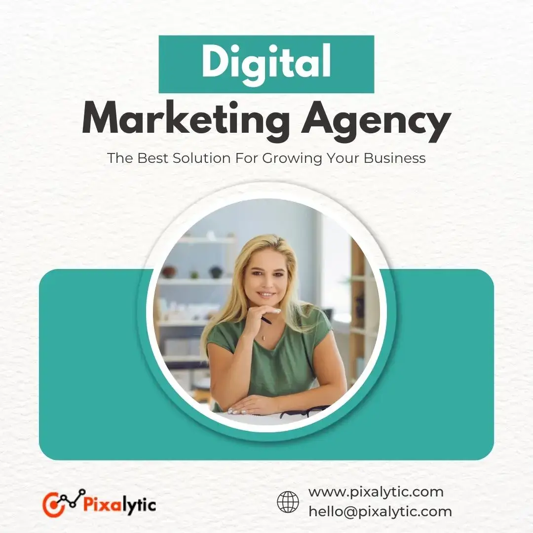 digital marketing agency - Pixalytic